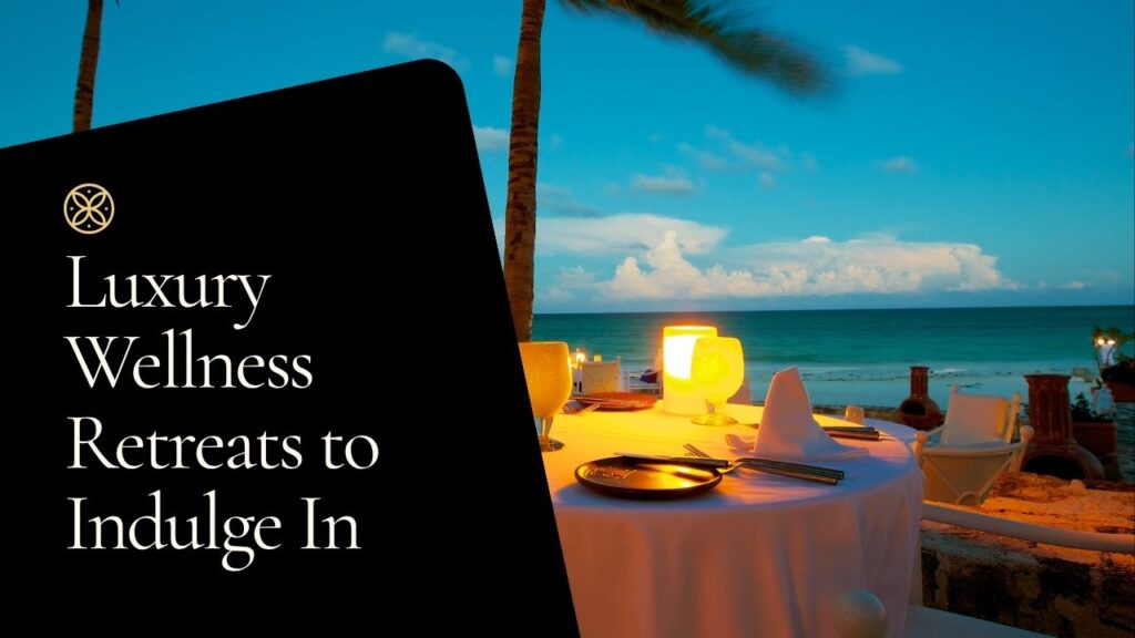 luxury vegetarian wellness retreats - curated collection of the world's best wellness destinations